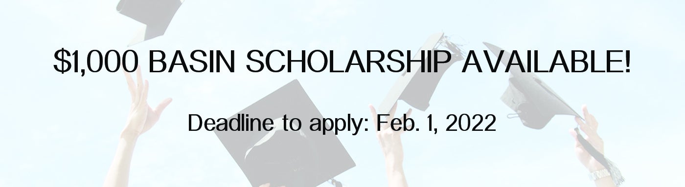 Basin Scholarship Deadline